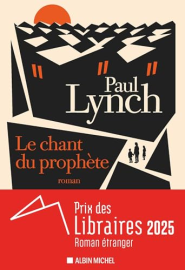 Le Chant du prophète: Prix des Libraires 2025 du roman étranger